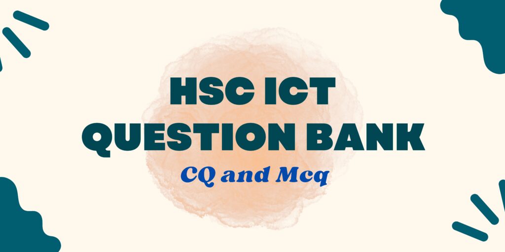 HSC ICT Question Bank